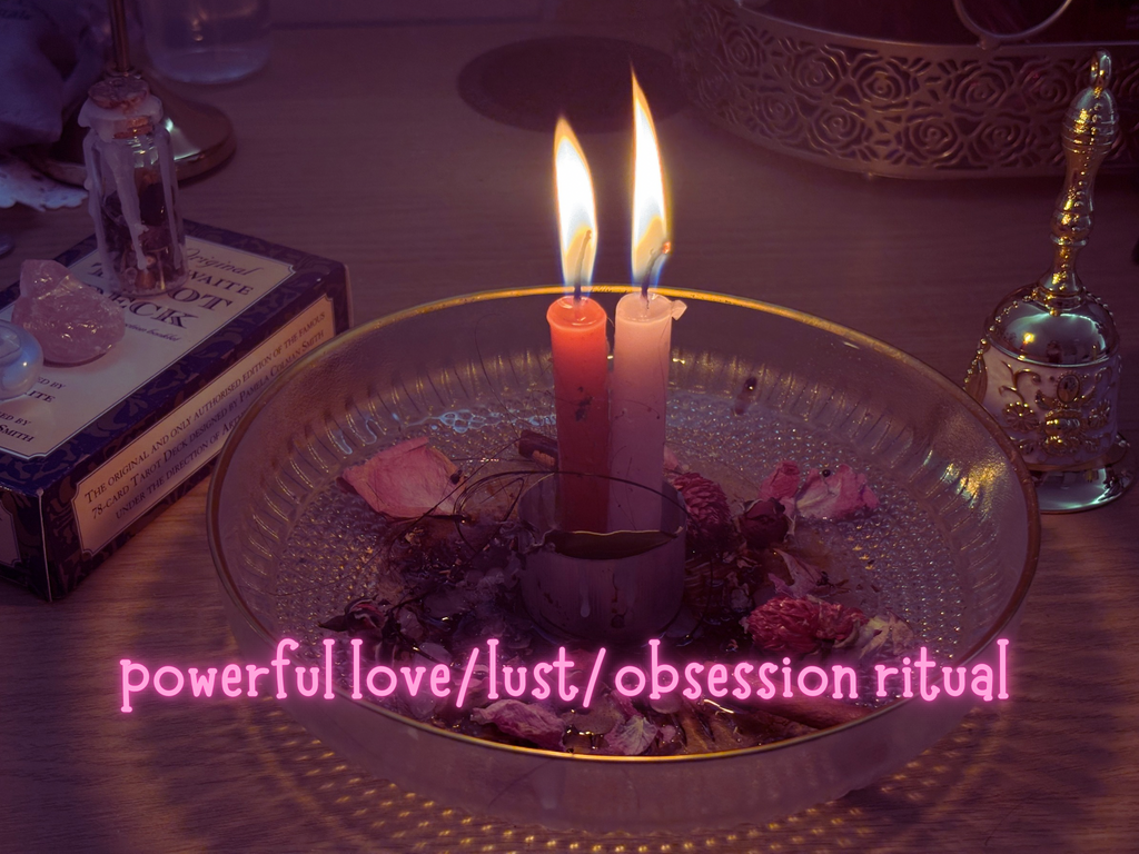powerful love/lust/obsession spell